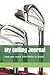 My Golfing Journal: Track Y...