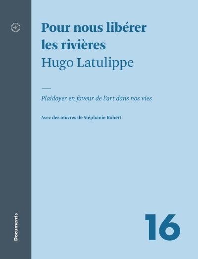 Pour nous libérer les rivières (Paperback)