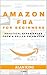 AMAZON FBA FOR BEGINNERS: P...