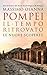 Pompei il tempo ritrovato