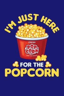 I'm Just Here For The Popcorn: Popcorn Vintage Retro Funny Movie Theatre Film Cinema Lovers Gift