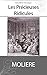 Les Précieuses Ridicules by Molière Les Précieuses Ridicules by Molière