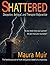 Shattered: Deception, Betra...