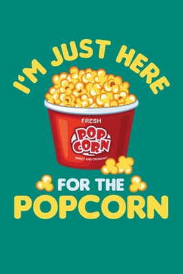 I'm Just Here For The Popcorn: Popcorn Vintage Retro Funny Movie Theatre Film Cinema Lovers Gift