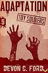 Adaptation (Toy Soldiers, #5) Adaptation (Toy Soldiers, #5)