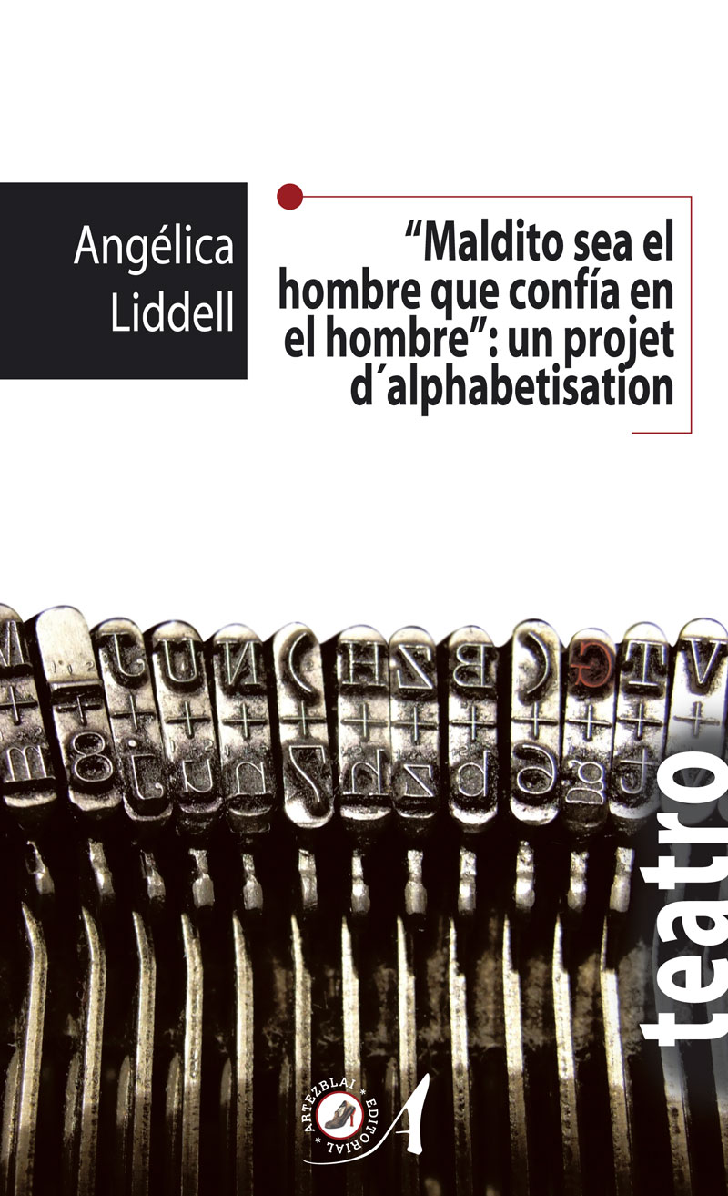 Maldito el hombre que confía en el hombre: un project d'alphabetisation (Paperback)