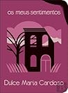 Os Meus Sentimentos by Dulce Maria Cardoso
