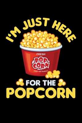 I'm Just Here For The Popcorn: Popcorn Vintage Retro Funny Movie Theatre Film Cinema Lovers Gift