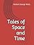 Tales of Space and Time