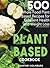 Plant-Based Cookbook: Over ...