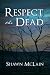 Respect the Dead