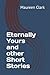Eternally Yours and other Short Stories by Maureen Clark