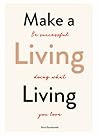 Make a Living Living by Nina Karnikowski