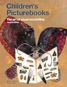 Children's Picturebooks: The Art of Visual Storytelling front cover
