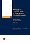 Annotated Leading Cases of International Criminal Tribunals - Volume 51: Special Court for Sierra Leone 2012-2015 (51)