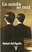 LA SENDA DEL MAL. POLITICA Y RAZON DE ESTADO (PENSAMIENTO) (Spanish Edition)