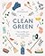 Clean Green by Jen Chillingsworth