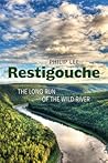 Restigouche: The ...