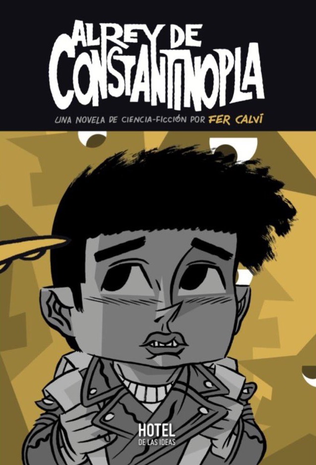 Al Rey de Constantinopla (Paperback)