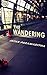 The Wandering