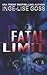 Fatal Limit