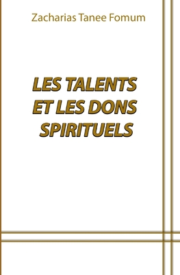 Les Talents et Les Dons Spirituels