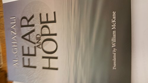 Al-Ghazali : Fear and Hope (From Ihya Ulum al-Din)