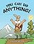 You Can Do Anything! by Laura Beth