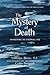 The Mystery of Death by Ladislaus Boros