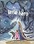 The Little Hero