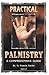 Practical Palmistry by G.F. Xavier
