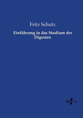 Einführung in das Studium der Digesten (German Edition)