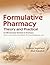 Formulative Pharmacy: Theor...