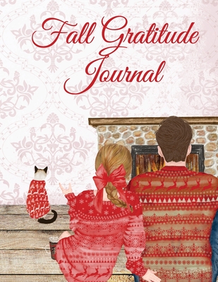 Fall Gratitude Journal: Thanksgiving Notebook Journaling Pages To Write In Prayer, Scripture & Thankfulness Notes - Seasonal Composition Notebook With ... Stuffer For Her, Him, Couple, Wife, Husband,