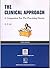 The Clinical Approach: A Companion for the Practising Doctor