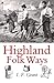 Highland Folk Ways