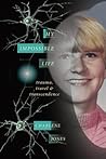 My Impossible Life by Charlene Diane Jones My Impossible Life by Charlene Diane Jones