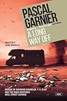 A Long Way Off by Pascal Garnier