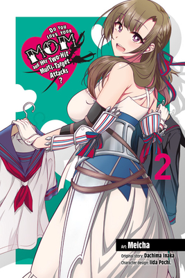 Do You Love Your Mom and Her Two-Hit Multi-Target Attacks? Manga, Vol. 2