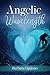 Angelic Wavelength by Barbara Quijano