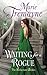 Waiting for a Rogue (Reluctant Brides, #3)