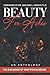 Beauty For Ashes
