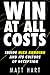 Win at All Costs: Inside Ni...