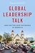 Global Leadership Talk: Con...