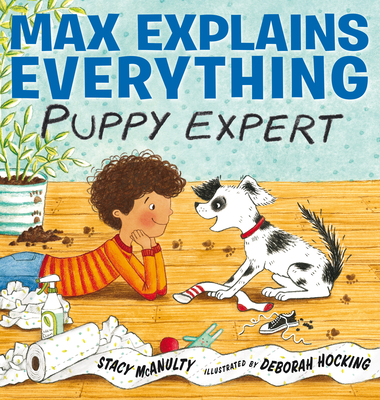 Max Explains Everything: Puppy Expert (Hardcover)