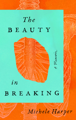 The Beauty in Breaking (Hardcover)