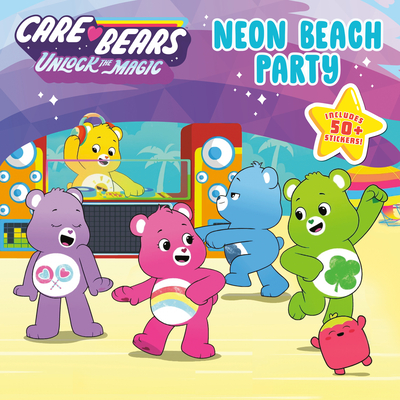 Neon Beach Party (Care Bears: Unlock the Magic)