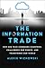 The Information Trade: How ...