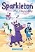 Sparkleton #1: The Magic Day