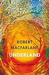 Underland: A Deep...